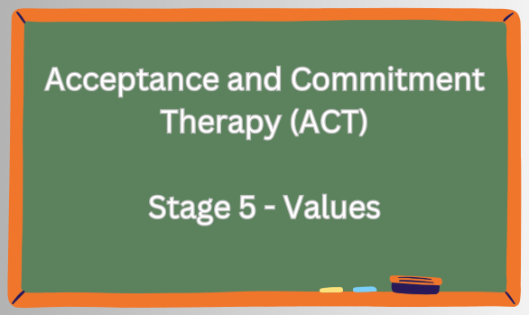 ACT Stage 5 – Values